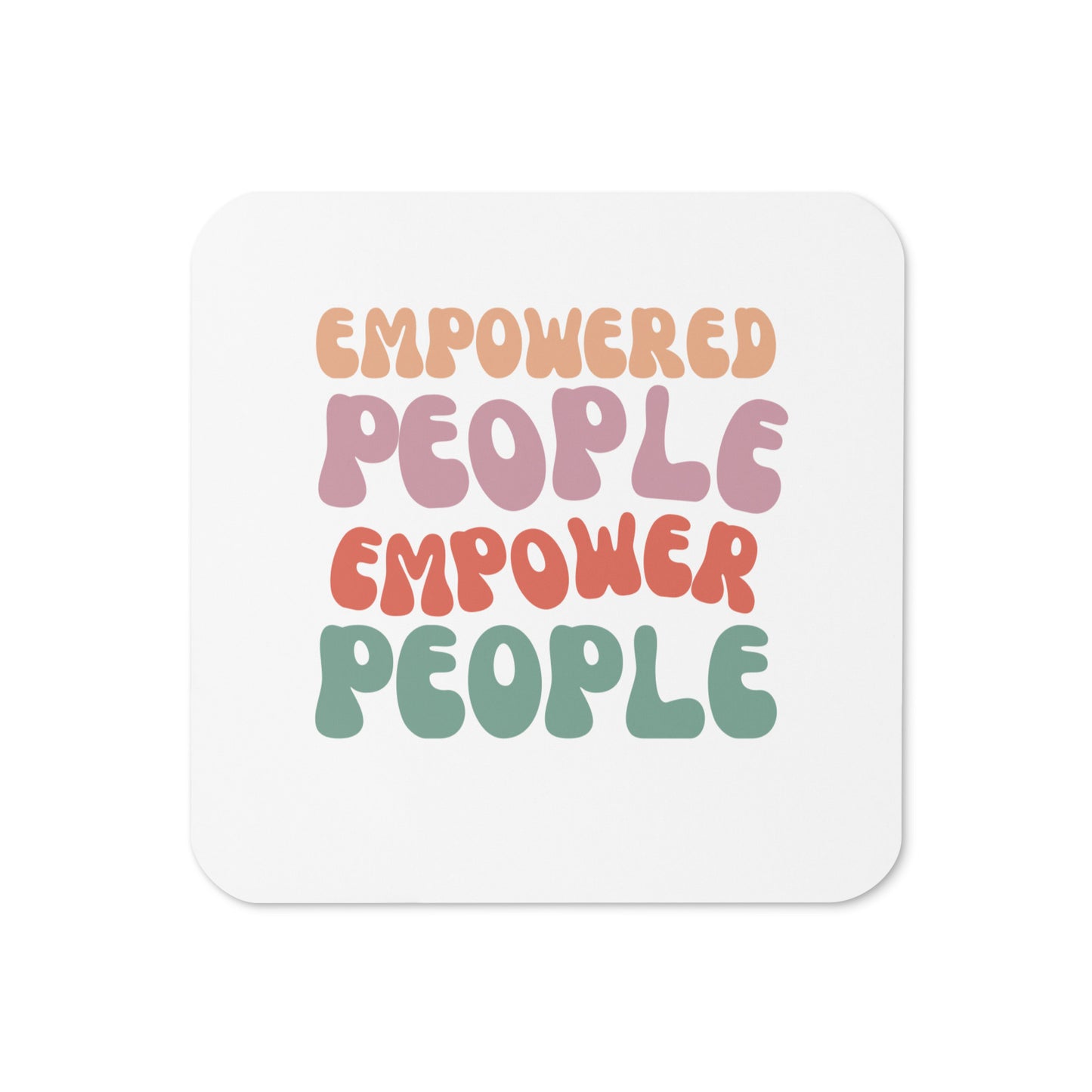 Empowered People coaster