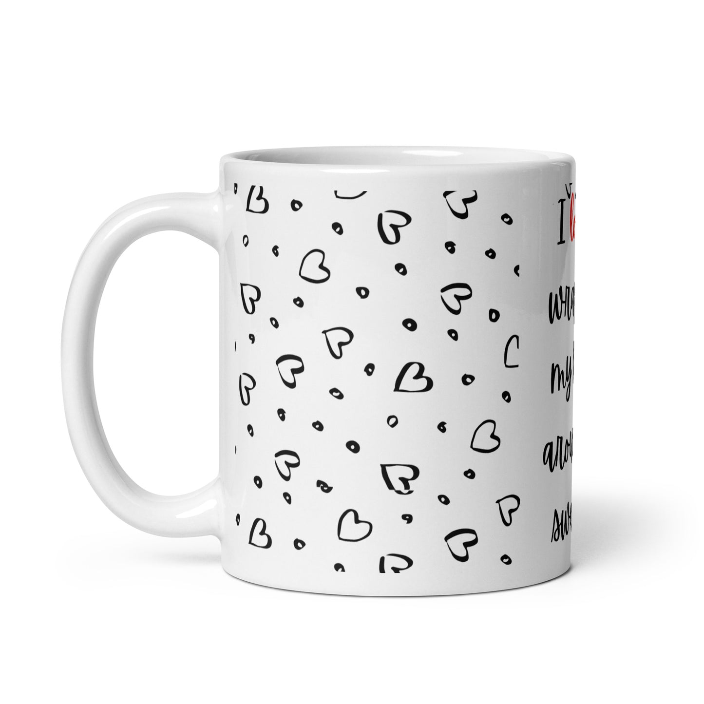 I Love It mug