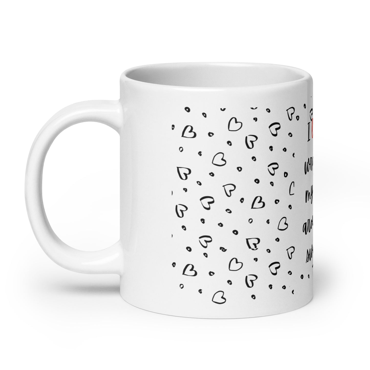 I Love It mug